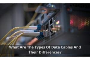 Image presents What are the types of data cable and their difference