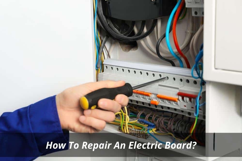 Image presents How To Repair An Electric Board