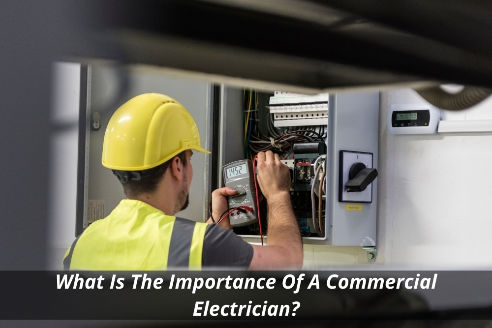 Image presents What Is The Importance Of A Commercial Electrician